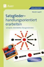 Satzglieder handlungsorientiert erarbeiten 5-6 af Marylin Legniti