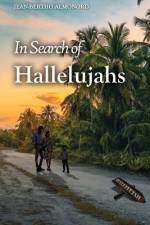 In Search of Hallelujahs af Jean-Bertho Almonord