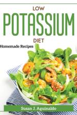 Low Potassium Diet: Homemade Recipes af Susan J Aguinaldo
