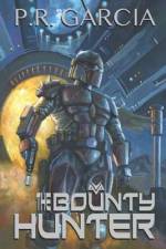 The Bounty Hunter af P. R. Garcia