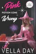 A Pink Potion Gone Wrong af Vella Day