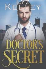 Doctor's Secret af Lyz Kelley
