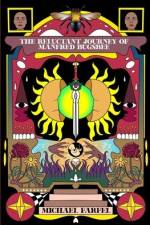 The Reluctant Journey of Manfred Bugsbee af Michael Farfel