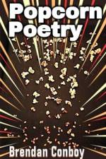 Popcorn poetry af Brendan Conboy