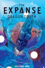 Expanse, The: Dragon Tooth af Andy Diggle