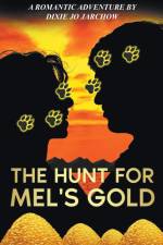 The Hunt for Mel's Gold af Dixie Jo Jarchow