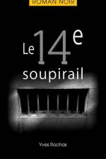 Le 14e soupirail af Yves Rochas