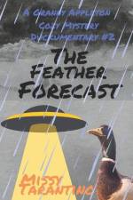 The Feather Forecast af Missy Tarantino