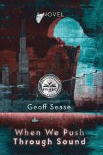When We Push Through Sound af Geoff Sease