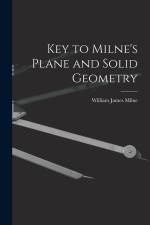 Key to Milne's Plane and Solid Geometry
