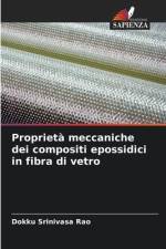 Proprietà meccaniche dei compositi epossidici in fibra di vetro af Dokku Srinivasa Rao