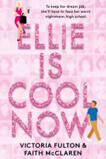 Ellie Is Cool Now af Faith McClaren