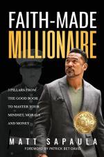Faith-Made Millionaire af Matt Sapaula