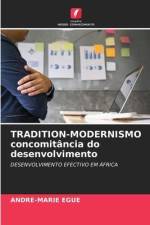 TRADITION-MODERNISMO concomitância do desenvolvimento af André-Marie Egue