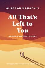 All That's Left To You af Ghassan Kanafani