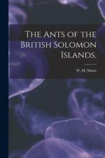 The Ants of the British Solomon Islands. af W. M. Mann