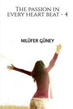 The passion in every heart beat - 4 af Nilufer Guney
