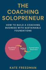 The Coaching Solopreneur af Kate Freedman
