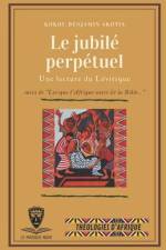 Le Jubilé perpétuel. Une lecture du Lévitique af Kokou Benjamin Akotia