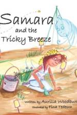 Samara and the Tricky Breeze af Aurilla Woodburn