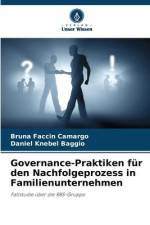 Governance-Praktiken für den Nachfolgeprozess in Familienunternehmen af Bruna Faccin Camargo