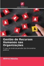 Gestão de Recursos Humanos nas Organizações af Wilfrid Ndzaba