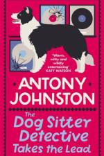 The Dog Sitter Detective Takes the Lead af Antony Johnston