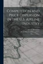 Competition and Price Dispersion in the U.S. Airline Industry af Severin Borenstein
