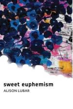 sweet euphemism af Alison Lubar