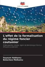 L'effet de la formalisation du régime foncier coutumier af Seyoum Habtamu