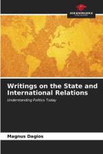 Writings on the State and International Relations af Magnus Dagios