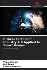 Critical Factors of Industry 4.0 Applied to Smart Homes af Yago Antunes