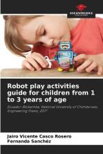 Robot play activities guide for children from 1 to 3 years of age af Jairo Vicente Casco Rosero