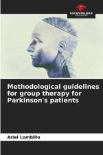 Methodological guidelines for group therapy for Parkinson's patients af Ariel Lombillo