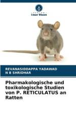 Pharmakologische und toxikologische Studien von P. RETICULATUS an Ratten af Revanasiddappa Yadawad
