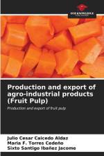 Production and export of agro-industrial products (Fruit Pulp) af Julio Cesar Caicedo Aldaz