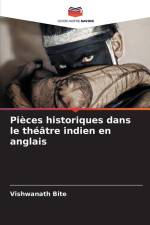 Pièces historiques dans le théâtre indien en anglais af Vishwanath Bite