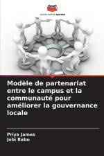 Modèle de partenariat entre le campus et la communauté pour améliorer la gouvernance locale af Priya James