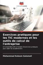 Exercices pratiques pour les TIC modernes et les outils de calcul de l'entreprise af Mohammad Kaleem Galamali