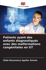 Patients ayant des enfants diagnostiqués avec des malformations congénitales en GT af Glida Rossemary Aguilar Aroche