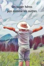 Un super héros pas comme les autres af Camille Pastels