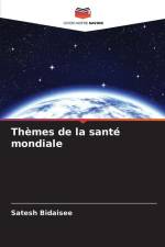 Thèmes de la santé mondiale af Satesh Bidaisee