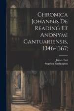 Chronica Johannis de Reading et Anonymi Cantuariensis, 1346-1367; af James Tait