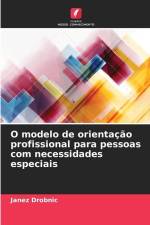 O modelo de orientação profissional para pessoas com necessidades especiais af Janez Drobnic