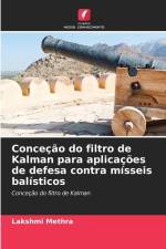 Conceção do filtro de Kalman para aplicações de defesa contra mísseis balísticos af Lakshmi Methra