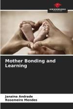 Mother Bonding and Learning af Janaina Andrade
