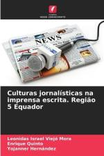 Culturas jornalísticas na imprensa escrita. Região 5 Equador af Leonidas Israel Viejó Mora