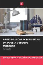 PRINCIPAIS CARACTERÍSTICAS DA POESIA UZBEQUE MODERNA af Yuldosheva Muhayyo Kazakboyevna