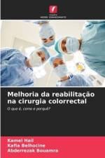 Melhoria da reabilitação na cirurgia colorrectal af Kamel Hail
