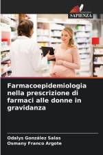Farmacoepidemiologia nella prescrizione di farmaci alle donne in gravidanza af Odalys González Salas